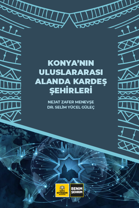 Konya'nın Uluslararası Alanda Kardeş Şehirleri