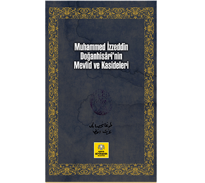 Muhammed İzzeddin Doğanhisari'nin Mevlid ve Kasideleri