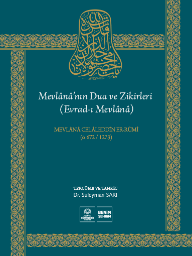 Mevlânâ’nın Dua ve Zikirleri